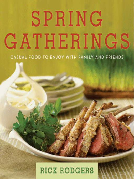 Title details for Spring Gatherings by Rick Rodgers - Available